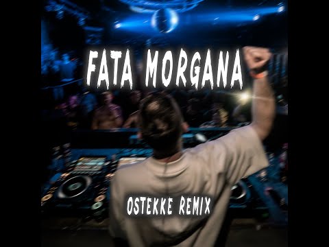 Fata Morgana - Nina Chuba (OsTEKKe Remix)