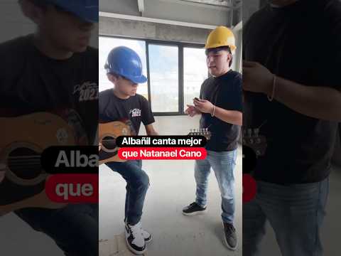 Albañil canta mejor que Natanael Cano @AaronYeraOficial