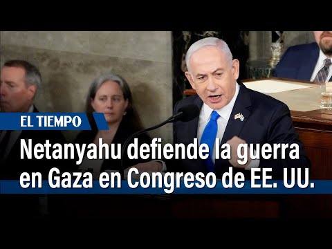 Netanyahu defiende la guerra en Gaza ante un Congreso estadounidense dividido | El Tiempo