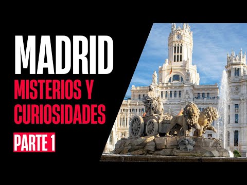 Misterios y curiosidades de Madrid, por Manuel Rey PARTE 1