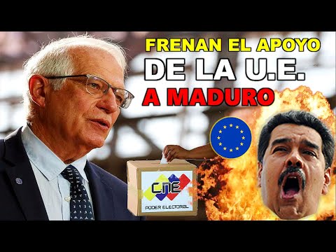 ? FRENAN EL APOYO DE LA UNION EUROPEA AL REGIMEN DE MADURO