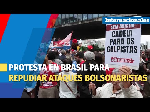 Masiva protesta en Brasil para repudiar ataques bolsonaristas a la democracia