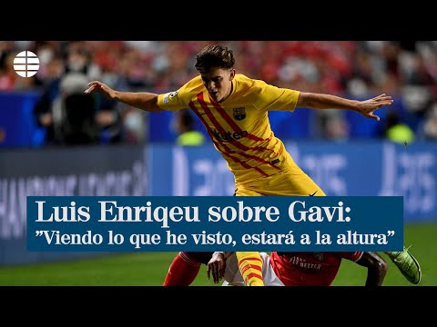 Luis Enrique sobre Gavi: Creo que es un jugador que, con lo que le he visto, puede aportar