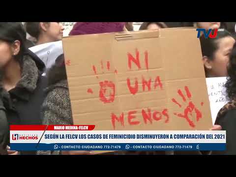 SEGÚN LA FELCV LOS CASOS DE FEMINICIDIO DISMINUYERON A COMPARACIÓN DEL 2021