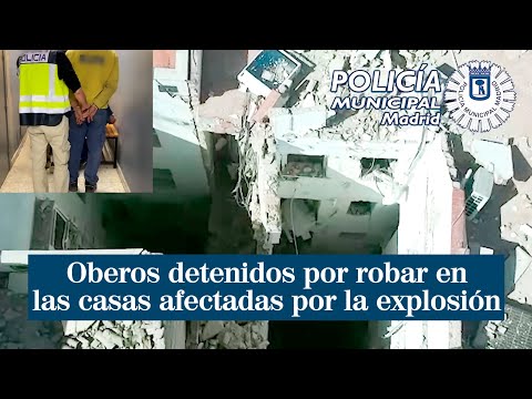 Detenidos 3 obreros por robar en las casas afectadas por la explosión de General Pardiñas de Madrid