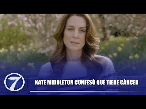 Kate Middleton confesó que tiene cáncer