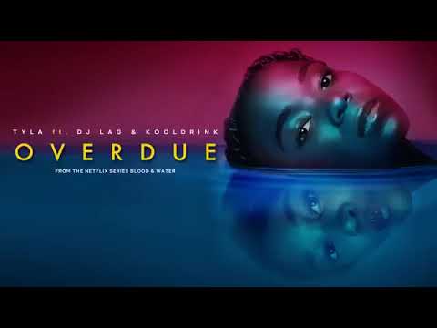 Tyla - Overdue (Official Audio) ft. DJ Lag  Kooldrink