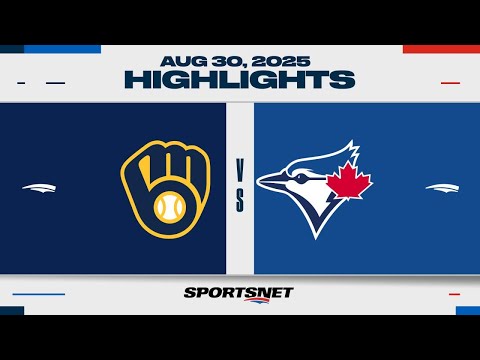 MLB Highlights | Brewers vs. Blue Jays - August 30, 2025