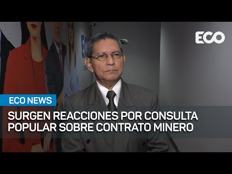 Sectores no aceptan llamado a referéndum de contrato minero | #EcoNews
