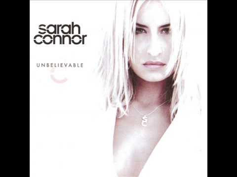 Sarah Connor - He's Unbelievable Lyrics