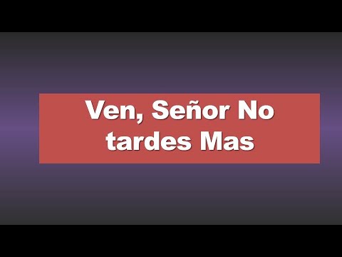 CANTO DE ENTRADA ADVIENTO || VEN SEÑOR NO TARDES MAS  || LINK DE DESCARGA