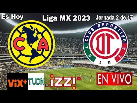 América vs. Toluca en vivo, donde ver, a que hora juega América vs. Toluca Liga MX 2023
