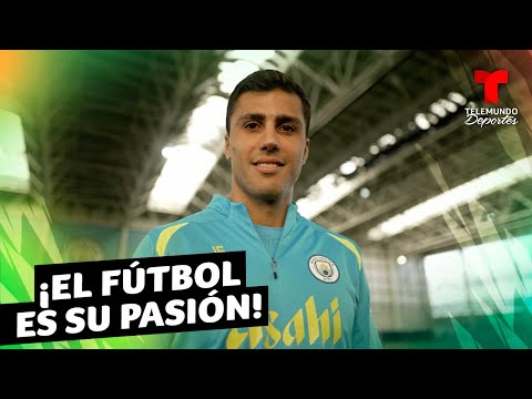 Rodri: Me siento vivo cuando juego fútbol | Telemundo Deportes