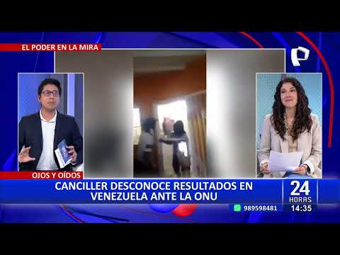 #24HORAS| CANCILLER PERUANO RECHAZA RERSULTADOS DE VENEZUELA EN LA ONU