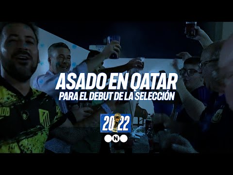 ASADO en QATAR para el DEBUT de la SELECCIÓN ARGENTINA en el MUNDIAL - Telefe Noticias