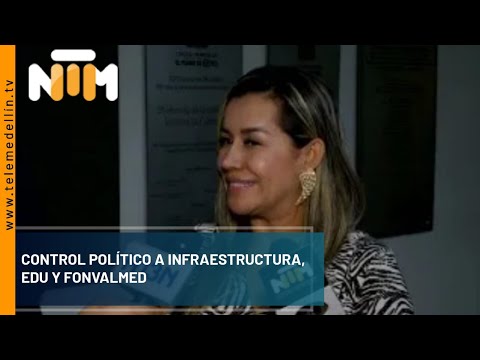 Control político a infraestructura, EDU y Fonvalmed - Telemedellín