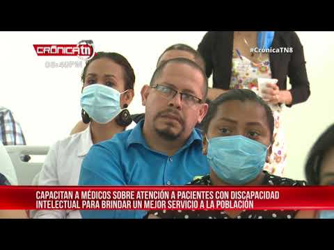 Capacitan a médicos y enfermeras sobre atención a la discapacidad intelectual - Nicaragua