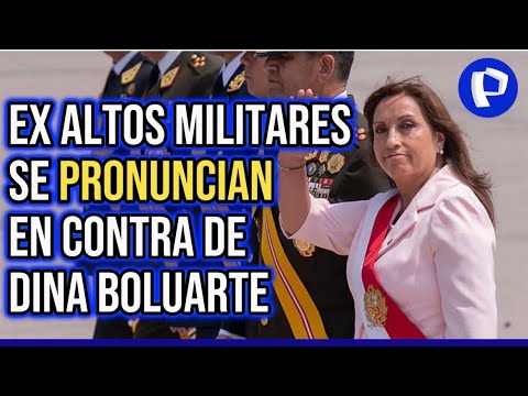 Exaltos mandos militares del Ejército rechazan declaraciones de Dina Boluarte