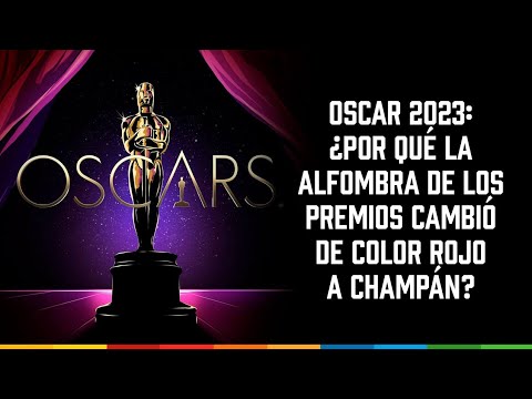 #Oscar2023: El verdadero motivo por el que la alfombra ya no es roja