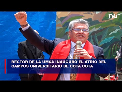 Rector de la Universidad Mayor de San Andrés inauguró el Atrio del Campus Universitario de Cota Cota