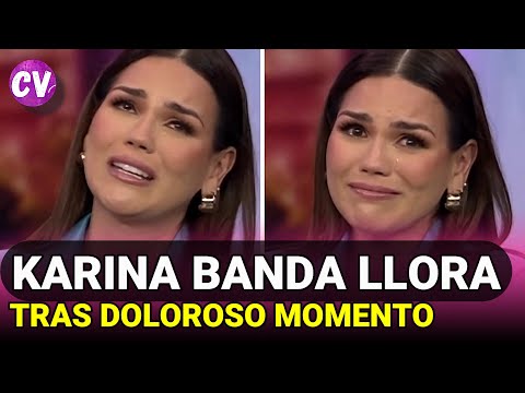 Karina Banda LLORA en Desiguales al recordar DOLOROSO MOMENTO