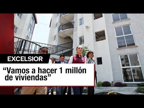 Promesa de 1 millón de viviendas sociales en la administración de Claudia Sheinbaum