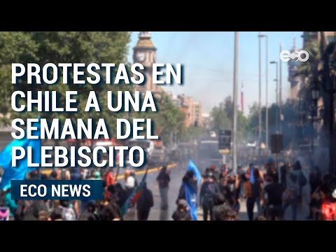 Chile en medio de protestas camino al plebiscito | ECO News