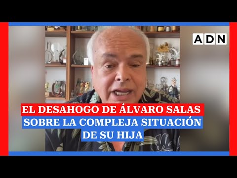 El potente desahogo de Álvaro Salas sobre la compleja situación de su hija
