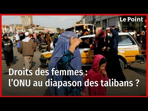 Droits des femmes : l’ONU au diapason des talibans ?