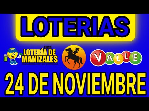 Resultado Loterías del Miércoles 24 de Noviembre de 2021