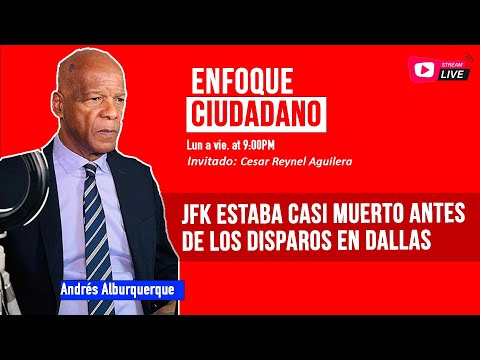 #EnfoqueCiudadano con Andrés Alburquerque: FK estaba casi muerto antes de los disparos en Dallas.