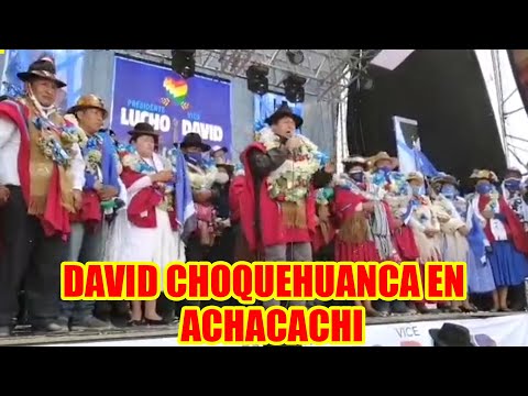 DAVID CHOQUEHUANCA EN EL MUNICIPIO DE ACHACACHI...