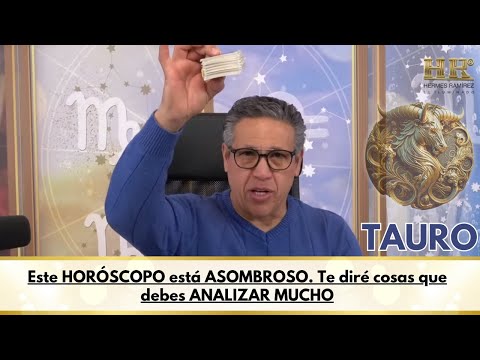 TAURO; Este HORÓSCOPO está ASOMBROSO. Te diré cosas que debes ANALIZAR MUCHO