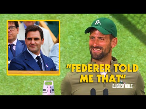 Djokovic reveals WHAT Federer told Him Today