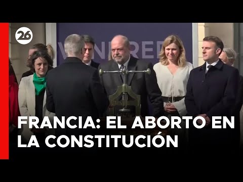 FRANCIA | El derecho al aborto ya figura en la Constitución