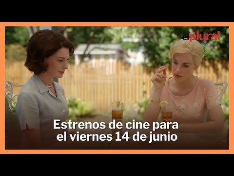 Estrenos de cine para el viernes 14 de junio