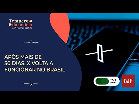 Após mais de 30 dias, x volta a funcionar no Brasil