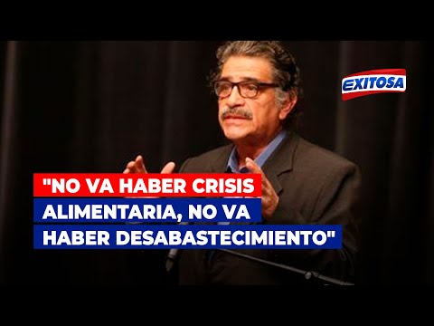 Andrés Alencastre: No va haber crisis alimentaria, no va haber desabastecimiento