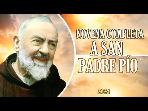 NOVENA COMPLETA A SAN PADRE PÍO 2024