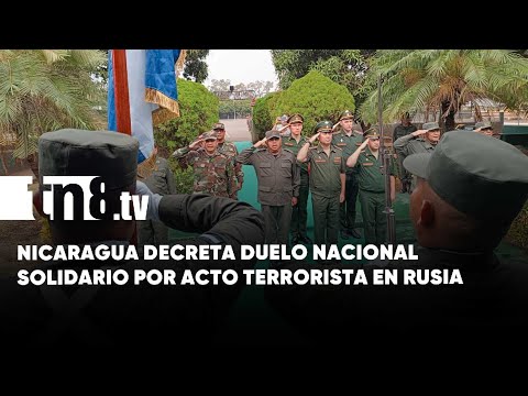 Ejército de Nicaragua rinde homenaje a las víctimas de Rusia tras acto terrorista