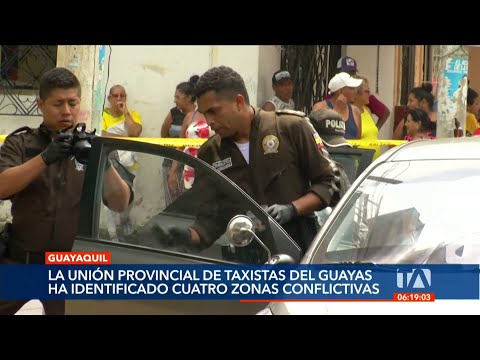 Taxistas en Guayaquil no ingresan a las 4 zonas más conflictivas de la urbe