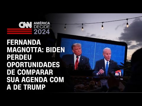 Fernanda Magnotta: Biden perdeu oportunidades de comparar sua agenda com a de Trump | AMÉRICA DECIDE