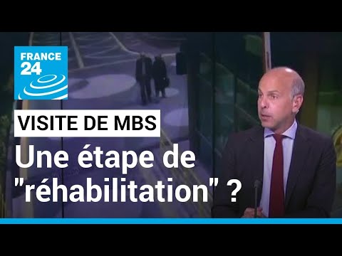Visite de MBS en France : nouvelle étape de réhabilitation pour le prince saoudien • FRANCE 24