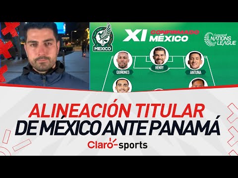 Esta será la alineación titular de México ante Panamá en la Nations League