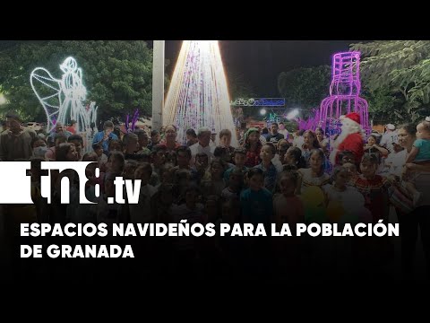 ¡Llega la Navidad a Granada! - Nicaragua