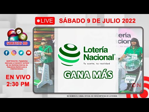 Lotería Nacional Gana Más en VIVO ? Sábado 9 de julio 2022