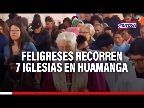 Ayacucho: Feligreses inician con el tradicional recorrido de las 7 iglesias en Huamanga