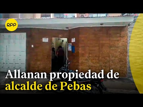 Loreto: Allanan propiedad de alcalde Municipalidad de Pebas por presunto robo de S/ 2 millones