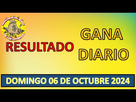 RESULTADO GANA DIARIO DEL DOMINGO 06 DE OCTUBRE DEL 2024 /LOTERÍA DE PERÚ/