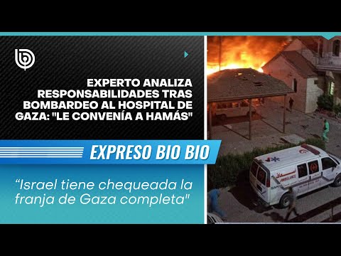Experto analiza responsabilidades tras bombardeo al hospital de Gaza: Le convenía a Hamás